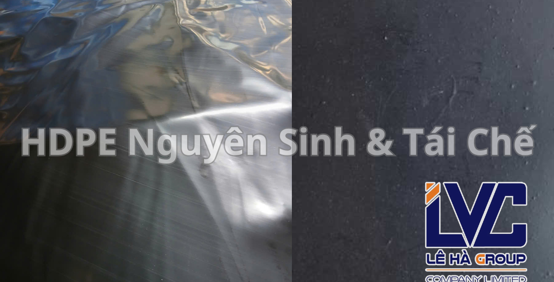 so-sánh-bạt-hdpe-nguyen-sinh-với-bat-hdpe-tai-che