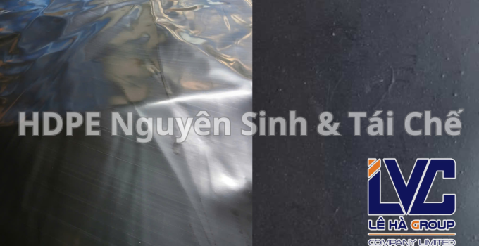 so-sánh-bạt-hdpe-nguyen-sinh-với-bat-hdpe-tai-che